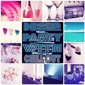 Dinner Party Music with Chill Out – Family Time, Chill Out During Dinner with Candlelight, Soothing Sounds for Cocktail Party, Gentle Piano, Relaxing Music to Chill Out, Electronic Music by Dinner Party Music Guys