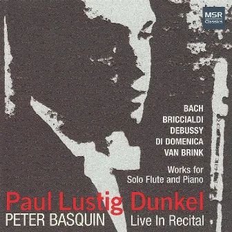 Live In Recital: Solo Flute by Peter Basquin