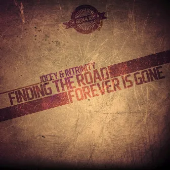 Finding the Road / Forever Is Gone by Jocey