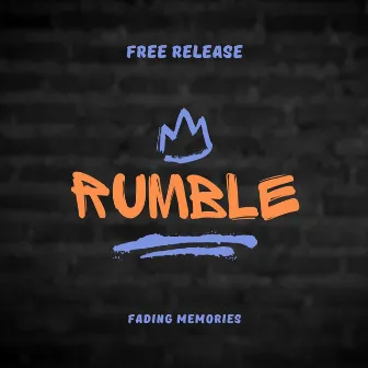 Rumble by Fading Memories