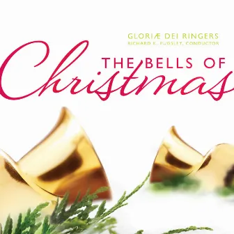 The Bells of Christmas by Gloriae Dei Ringers