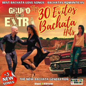 Los Exitos - Best of Grupo Extra (30 Bachata Love Songs - Bachatas Romanticas) by Grupo Extra