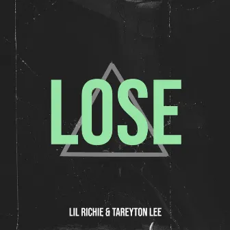 Lose by Lil Richie