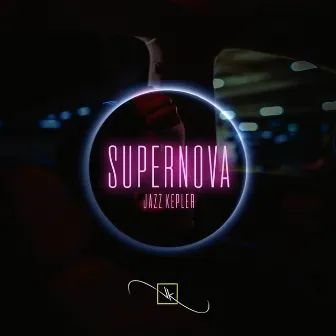 Supernova by Jazz Kepler