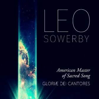 Leo Sowerby: American Master of Sacred Song by Leo Sowerby