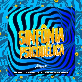 Sinfonia Psicodélica by dj henrique de são mateus