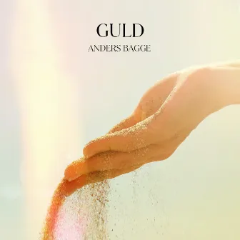 Guld by Anders Bagge