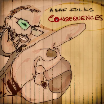 Consequences by Asaf Fulks