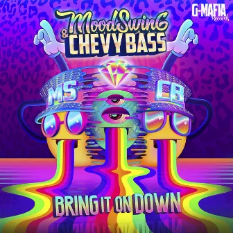 Bring It On Down by Mood Swing & Chevy Bass