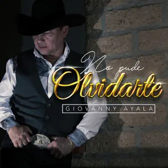 No Pude Olvidarte by Giovanny Ayala