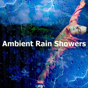 Ambient Rain Showers by Weather Experience