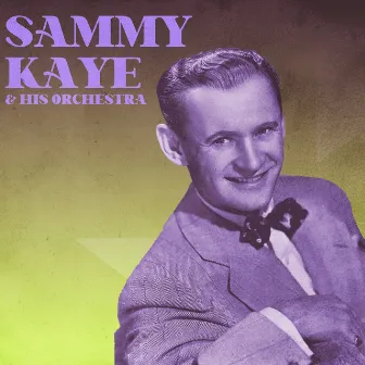 Presenting Sammy Kaye & His Orchestra by Sammy Kaye and His Orchestra