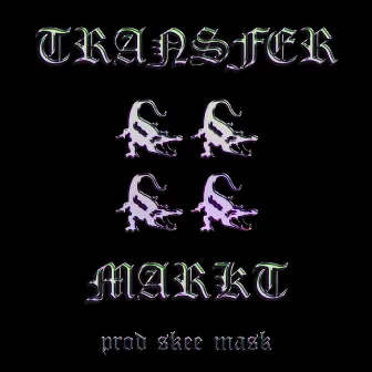 Transfermarkt by Skee Mask