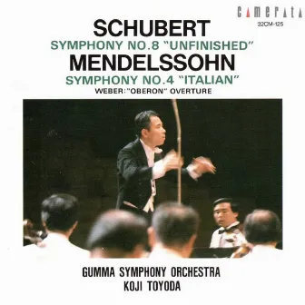 Schubert: Symphony No. 8 - Mendelssohn: Symphony No. 4 by Gumma Symphony Orchestra