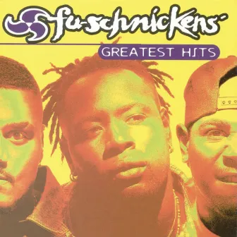 Greatest Hits by FU-Schnickens