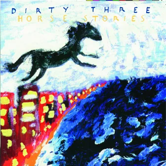 Horse Stories by Dirty Three