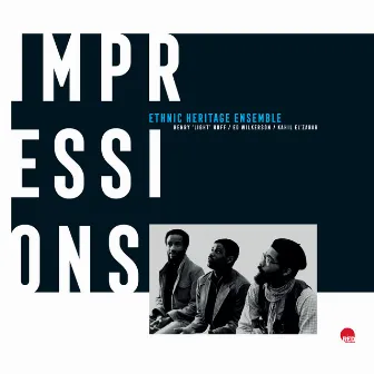 Impressions (Remastered 2023) by Ethnic Heritage Ensemble