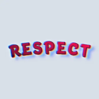 Respect by Lil Bop