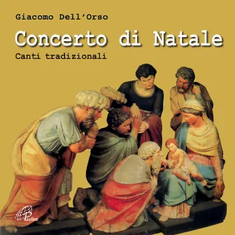 Concerto di Natale (Canti tradizionali) by Giacomo Dell'Orso