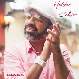 #Ládecasa by Helder Celso