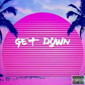 Get Down by Tom Orlando