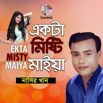 Ekta Misty Maiya by Nasir Khan