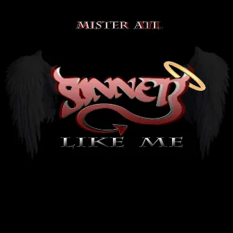 Sinner Like Me by Mister Atl