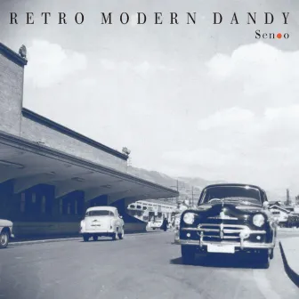 RETRO MODERN DANDY by Takeshi Senoo