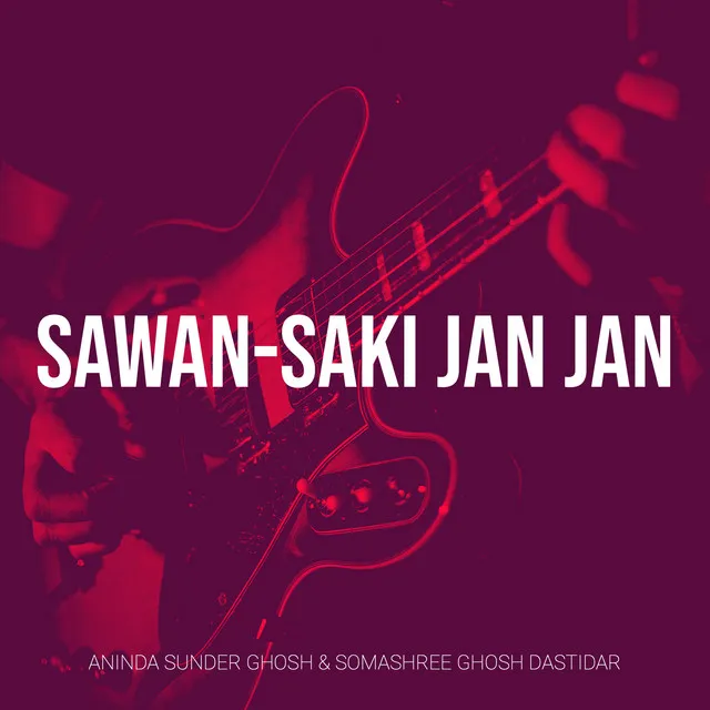 Sawan-Saki Jan Jan