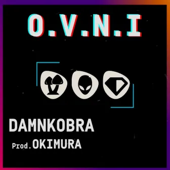 O.V.N.I by Damnkobra