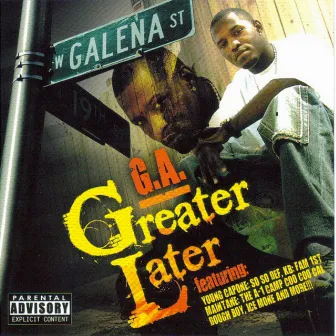 Greater Later by G.A.