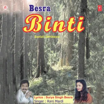 Besra Binti (Santali Amritwani) Vol-1 by Rani Mardi