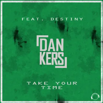 Take Your Time by Dan Kers