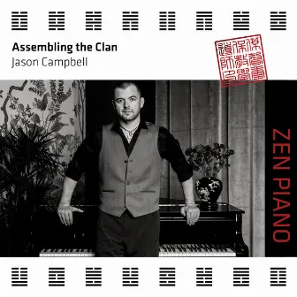 Zen Piano - Assembling the Clan by Jason Campbell