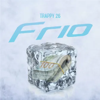 Frio by Trappy 26