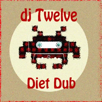 Diet Dub by DJ Twelve