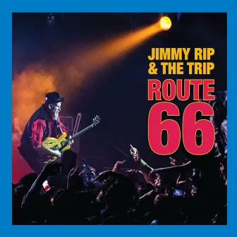 Route 66 by Jimmy Rip&The Trip