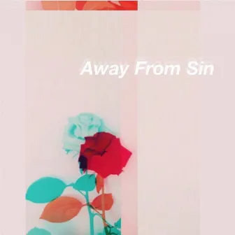 Away from Sin by JDA