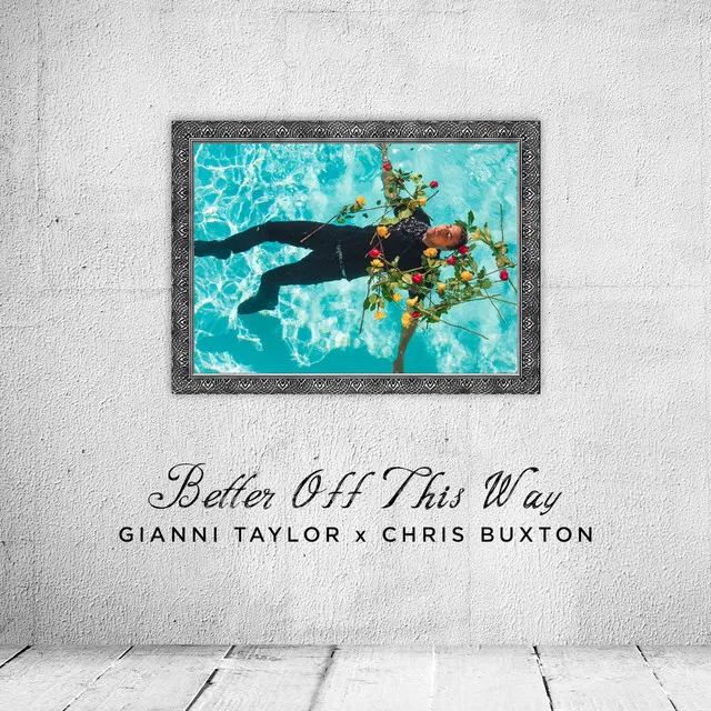 Better off This Way (feat. Chris Buxton)