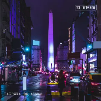 Ladrona de Almas by EL MISMO