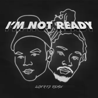 I'm Not Ready (Illstrtd Remix) by Boy Graduate