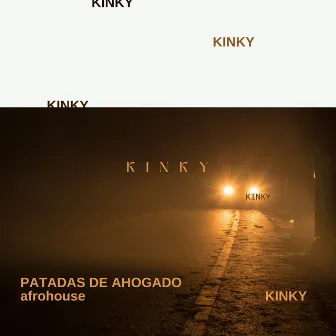 Patadas de Ahogado (Afro House) by Kinky