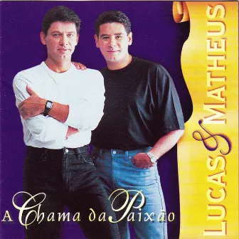 A Chama da Paixão by Lucas