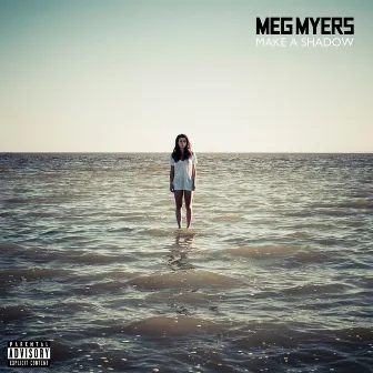 Make a Shadow by MEG MYERS