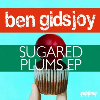 Sugared Plums by Ben Gidsjoy