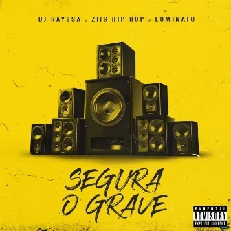 Segura o Grave by Ziig Hip Hop