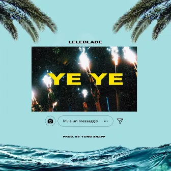 Ye Ye by Lele Blade