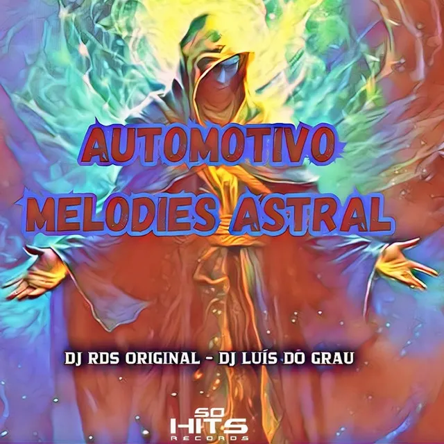 Automotivo Melodies Astral