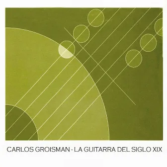 La Guitarra del Siglo XXI by Carlos Groisman