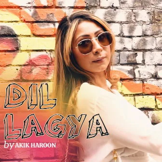 Dil Lagya by Akik Haroon